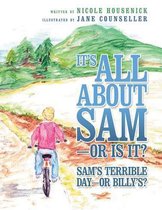 It's All about Sam-Or Is It?