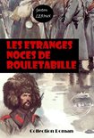 Polar & Policier français - Les étranges noces de Rouletabille [édition intégrale revue et mise à jour]