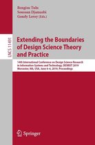 Lecture Notes in Computer Science 11491 - Extending the Boundaries of Design Science Theory and Practice