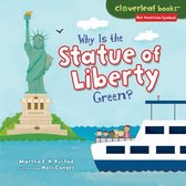 Our American Symbols - Why Is the Statue of Liberty Green?