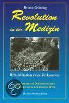 Bruno Gröning: Revolution in der Medizin