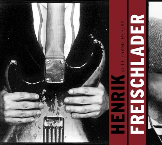 Henrik Freischlader - Still Frame Replay