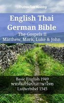 Parallel Bible Halseth English 1165 - English Thai German Bible - The Gospels II - Matthew, Mark, Luke & John
