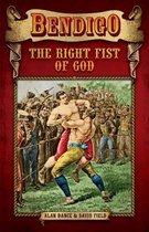 Bendigo - The Right Fist of God