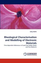 Rheological Characterisation and Modelling of Electronic Materials