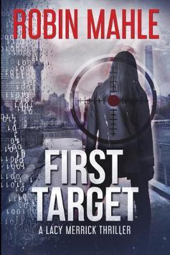 A Lacy Merrick Spy Thriller- First Target - cover