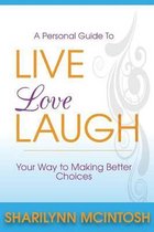 Live, Love, Laugh