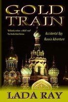 Accidental Spy Russia Adventure- Gold Train