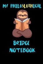 My Philoslothical Bridge Notebook