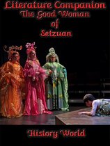 Study Guides: English Literature - Literature Companion: The Good Woman of Setzuan