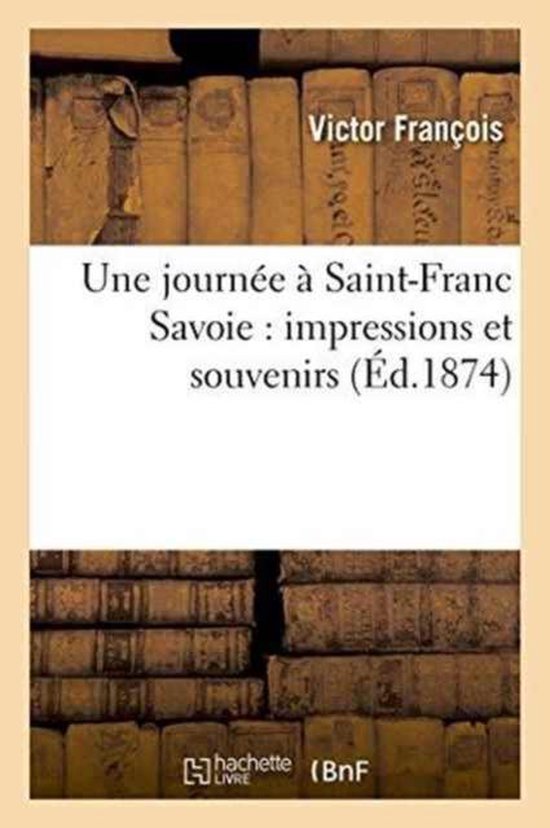 Une Journ e Saint-Franc Savoie
