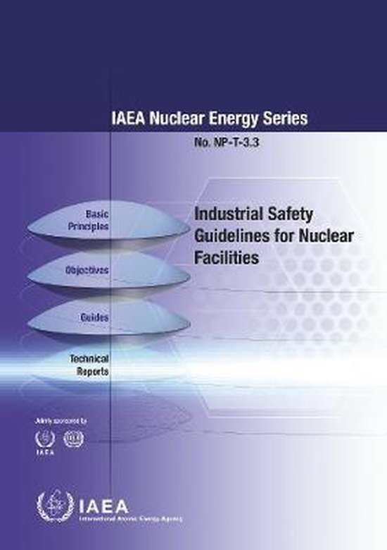 IAEA Nuclear Energy Series Industrial Safety Guidelines for Nuclear