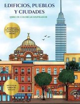 Libro de colorear inspirador (Edificios, pueblos y ciudades)
