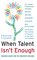 When Talent Isn't Enough: Business Basics for the Creatively Inclined