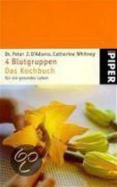 4 Blutgruppen - Das Kochbuch für ein gesundes Leben
