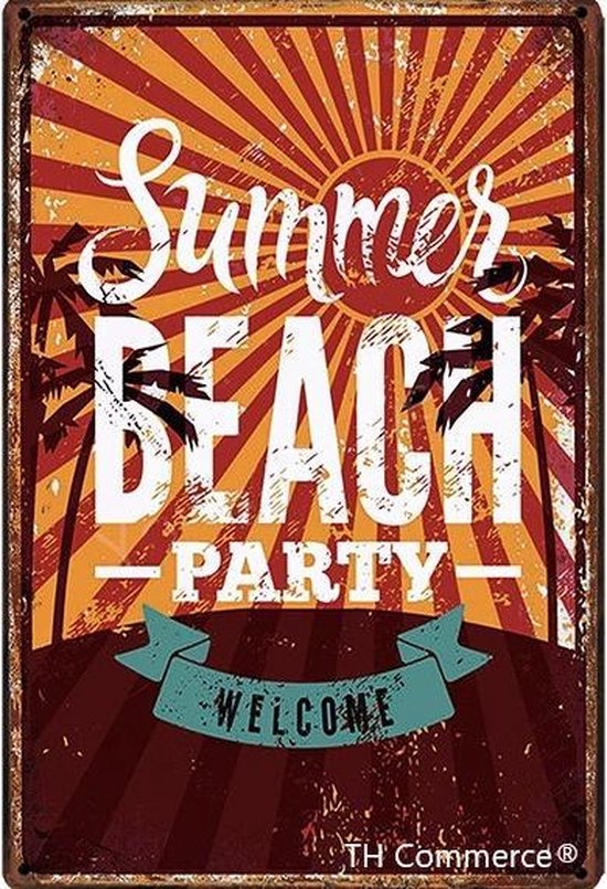TH Commerce - Strand Beach Party - Metalen Vintage Decoratie Wandbord - Garage - Reclamebord - Muurplaat - Retro - Wanddecoratie -Tekstbord - Nostalgie - 30 x 20 cm 0956