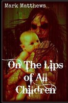 On the Lips of Children