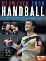 Handball Europameisterschaft Norwegen 2008