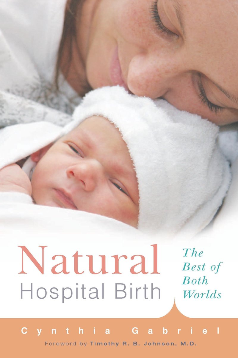 Bol Com Natural Hospital Birth Ebook Cynthia Gabriel 9781558327825 Boeken