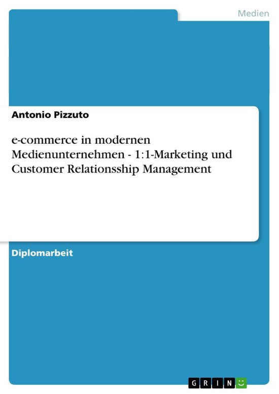 e-commerce in modernen Medienunternehmen - 1:1-Marketing und ... - cover