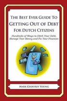 The Best Ever Guide to Getting Out of Debt for Dutch Citizens