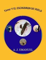 Tipper Y El Escaudron de Vuelo