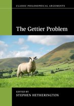 Classic Philosophical Arguments - The Gettier Problem