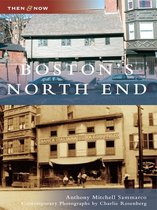 Then and Now - Boston's North End