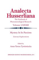 Analecta Husserliana 82 - Mystery in its Passions: Literary Explorations