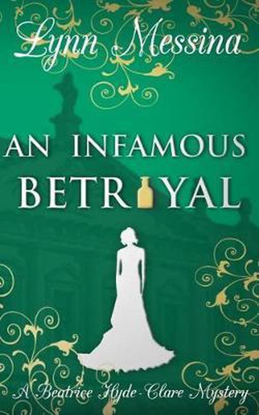 Beatrice Hyde-Clare Mysteries-An Infamous Betrayal - cover