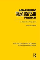 Routledge Library Editions: The English Language - Anaphoric Relations in English and French