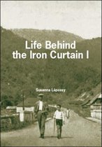 Life Behind the Iron Curtain