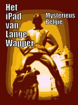 Mysterieus België Series 18 - Het iPad van Lange Wapper