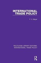 Routledge Library Editions: International Trade Policy- International Trade Policy