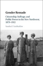 Cambridge Historical Studies in American Law and Society - Gender Remade