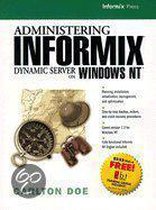 Administering Informix Dynamic Server on Windows Nt