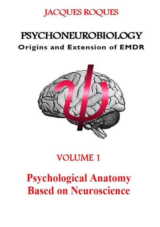 PSYCHONEUROBIOLOGY 1 - Psychoneurobiology Origins and extens ... - cover