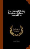 One Hundred Choice Selections, Volume 7, Issues 25-28