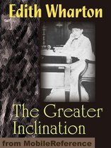 The Greater Inclination (Mobi Classics)