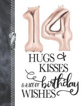 14 Hugs & Kisses & A Lot Of Birthday Wishes