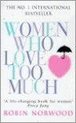 WOMEN WHO LOVE TOO MUCH