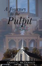 A Journey to the Pulpit