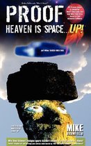 Heaven is Space . . . UP!