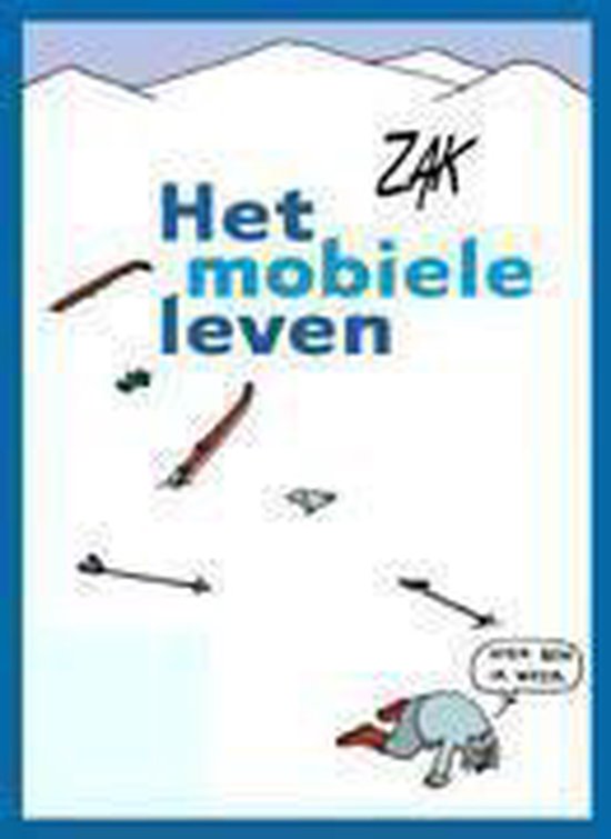 Cover van het boek 'Het mobiele leven' van  Zak