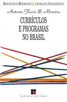 Magistério: Formação e trabalho pedagógico - Currículos e programas no Brasil