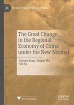 The Great Transformation of China - The Great Change in the Regional Economy of China under the New Normal