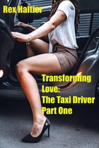 Transforming Love: The Taxi Driver