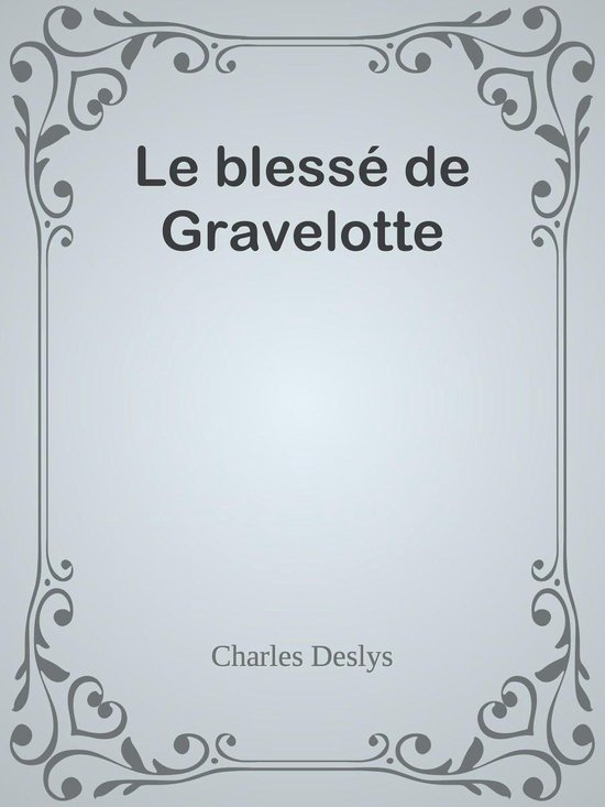 Le blessé de Gravelotte - cover