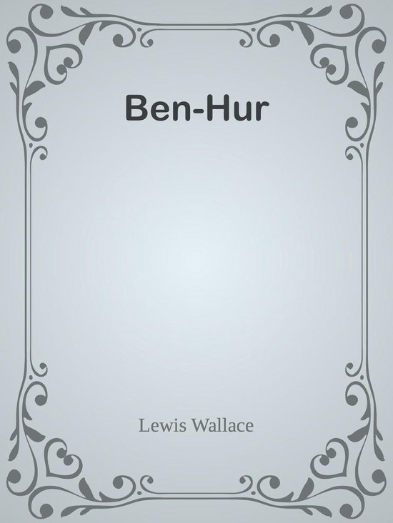 Ben Hur (ebook) Lewis Wallace 1230003458280 Boeken bol com