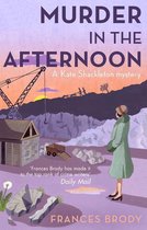 Kate Shackleton Mysteries 3 - Murder In The Afternoon